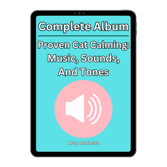 Complete Album: Proven Cat Calming Music, Sounds & Tones